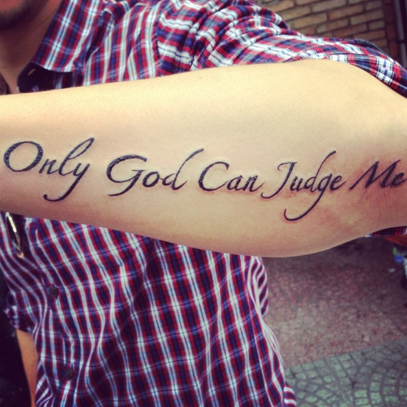 Надписи тату only God can judge m