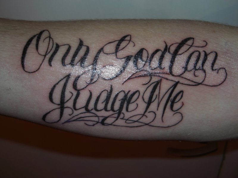Only God can judge me тату на руке
